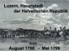 1798-1799 Luzern im Zentrum des Einheitsstaates nach französischem Vorbild